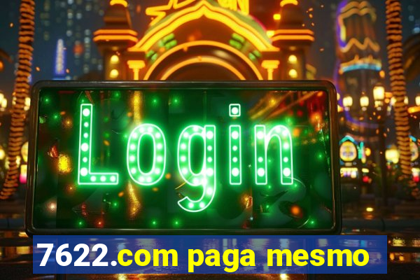 7622.com paga mesmo